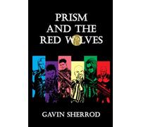 Prism and the Red Wolves
