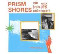 Prism Shores - Out From Underneath [Vinilo]