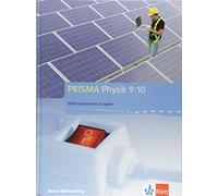 PRISMA Physik 9/10. Differenzierende Ausgabe Baden-Württemberg. Schülerbuch Klasse 9/10