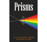 Prisms: A Collection Of Poems