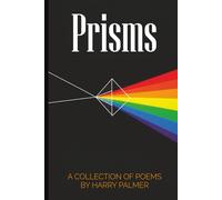 Prisms: A Collection Of Poems