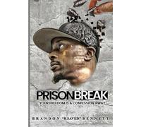 Prison Break: Your Freedom Is A Confession Away