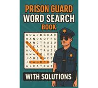 Prison Guard WOrd Search Book with Solutions: A Fun Word Search Puzzle Book for Correctional Officers, Police, and Security Workers | Brain Games for ... Gift for Vacations, Holiday and Free Times