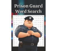 Prison Guard Word Search Puzzle Book: Word Search with Easy-to-Read Print about Prison Guards, Relaxing Brain Games for Correctional Officers, Law ... Seniors | 6x9 inches, 110 pages, 50+ Puzzles