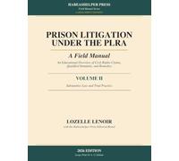 Prison Litigation Under the PLRA: A Field Manual: 2