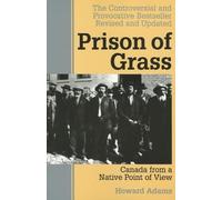 Prison of Grass Canada from a Native Point of View