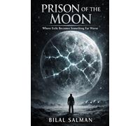 Prison of the Moon: Where Exile Becomes Something Far Worse
