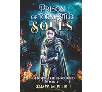 Prison of Tormented Souls (Legend of the Unwanted)