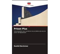 Prison Plus: Une proposition pour améliorer les conditions de vie à la prison de Rajaeeshahr