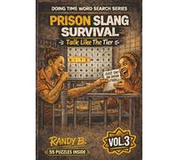 Prison Slang Survival: Talk Like The Tier (Doing Time Word Search Series)