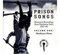 Prison Songs 1: Murderous Home (Alan Lomax Collection)