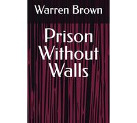 Prison Without Walls