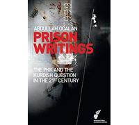 Prison Writings: The PKK and the Kurdish Question in the 21st Century