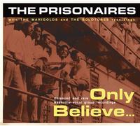 PRISONAIRES & MARIGOLDS Only Believe (CD) (Importación USA)