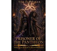 Prisoner of the Pantheon: Book Five in the Scion of Two Pantheons Series