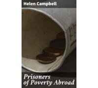 Prisoners Of Poverty Abroad (ebook)