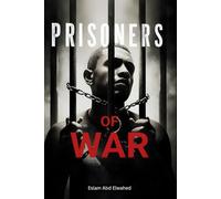 Prisoners of War: 100 True Stories of Captivity and Escape (Human & Heroic)