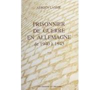 Prisonnier De Guerre En Allemagne De 1940 À 1945 (ebook)