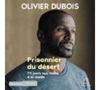 Prisonnier Du Désert - 711 Jours Aux Mains Dal-qaïda (audiolibro)