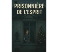 Prisonnière de l'esprit