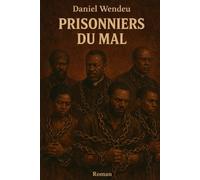 PRISONNIERS DU MAL
