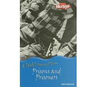 Prisons and Prisoners (Painful History of Crime)