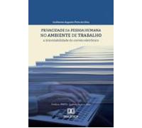Privacidade Da Pessoa Humana No Ambiente De Trabalho (ebook)
