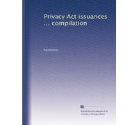 Privacy Act issuances ... compilation: Volume 15