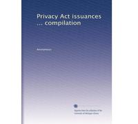 Privacy Act issuances ... compilation: Volume 17