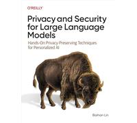 Privacy and Security for Large Language Models: Hands-On Privacy-Preserving Techniques for Personalized AI