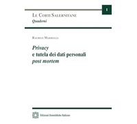 Privacy e tutela dei dati personali post mortem