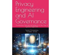 Privacy Engineering and AI Governance: Architecting Operational Resilience in the Age of Systemic Digital Risk (Operational Resilience and Security in Digital Infrastructure)