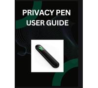 Privacy Pen The Modern Counter-Surveillance Guide: A Step-by-Step Manual to Find Hidden Spy Cameras, Audio Bugs, and GPS Trackers. Protect Yourself in Hotels, Airbnbs, Offices, and Cars.