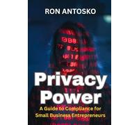 Privacy Power: A Guide to Compliance for Small Business Entrepreneurs