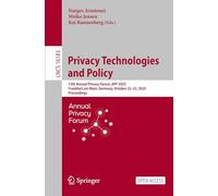 Privacy Technologies and Policy: 13th Annual Privacy Forum, APF 2025, Frankfurt am Main, Germany, October 22-23, 2025, Proceedings (Lecture Notes in Computer Science, 16183)