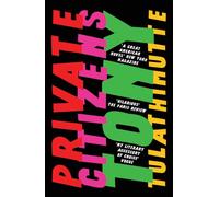Private Citizens: 'The first great millennial novel' New York Magazine.