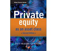 Private Equity as an Asset Class: 509 (The Wiley Finance Series)