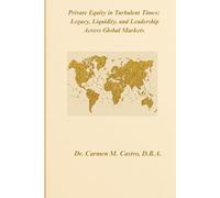 Private Equity in Turbulent Times: Legacy, Liquidity, and Leadership Across Global Markets