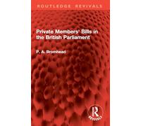 Private Members' Bills in the British Parliament (Routledge Revivals)