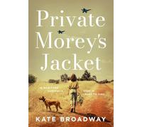 Private Morey's Jacket: In war-torn Australia, hope is hard to find.