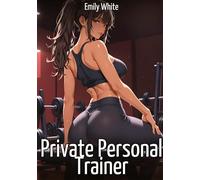 Private Personal Trainer: Sexy Stories for Adults with Erotic Manga Images: 589