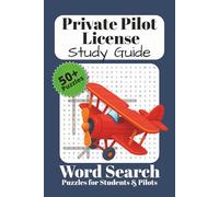 Private Pilot License Word Search Puzzle Book: Study Guide For Students & Trainers| 50+ Puzzles
