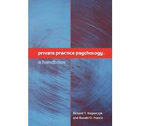 Private Practice Psychology: A Handbook