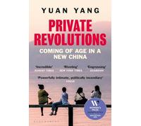 Private Revolutions: Coming of Age in a New China