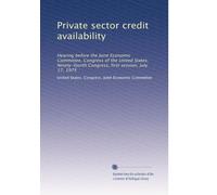 Private sector credit availability: Hearing before the Joint Economic Committee, Congress of the United States, Ninety-fourth Congress, first session, July 17, 1975