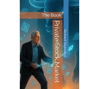 Private Stock Market: The Book