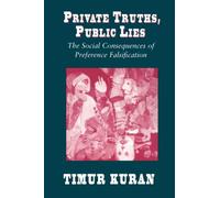 Private Truths Public Lies: The Social Consequences Of Preferenc E Fal