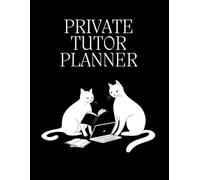 Private Tutor Teaching Planner - 200 Pages for Lesson Planning and Student Progress: Manage Students, Plan Lessons & Monitor Earnings Easily