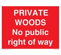 Private Woods No public right of way - Cartel de 200 x 150 mm, A5L