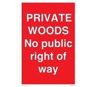 Private Woods No public right of way - Cartel de 200 x 300 mm, A4P
